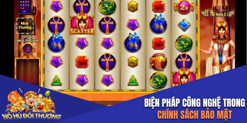 Biện pháp công nghệ trong chính sách bảo mật