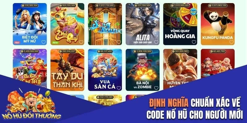 Định nghĩa chuẩn xác về code nổ hũ cho người mới
