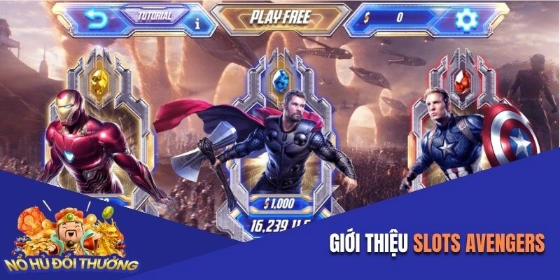 Giới thiệu Slots Avengers