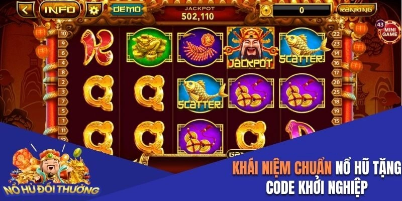 Khái niệm chuẩn nổ hũ tặng code khởi nghiệp